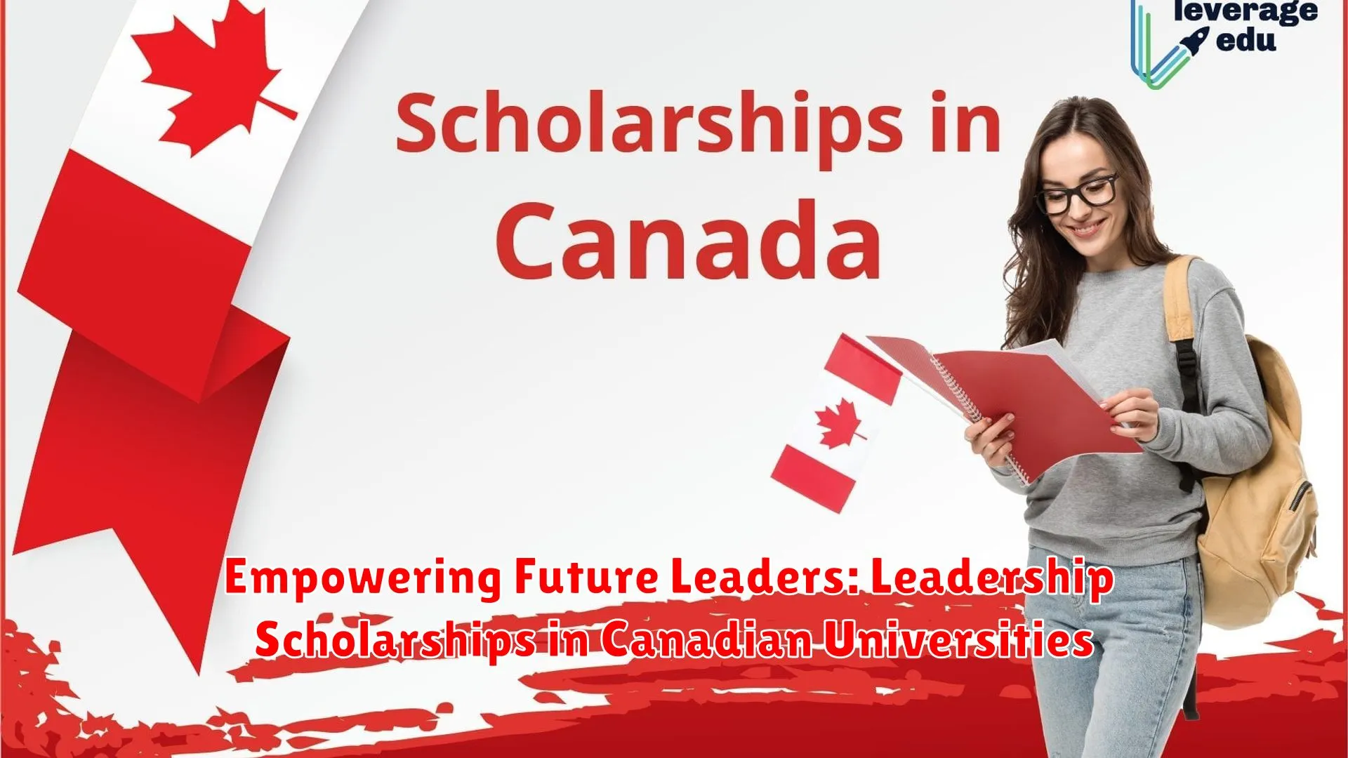 Empowering Future Leaders: Leadership Scholarships in Canadian Universities