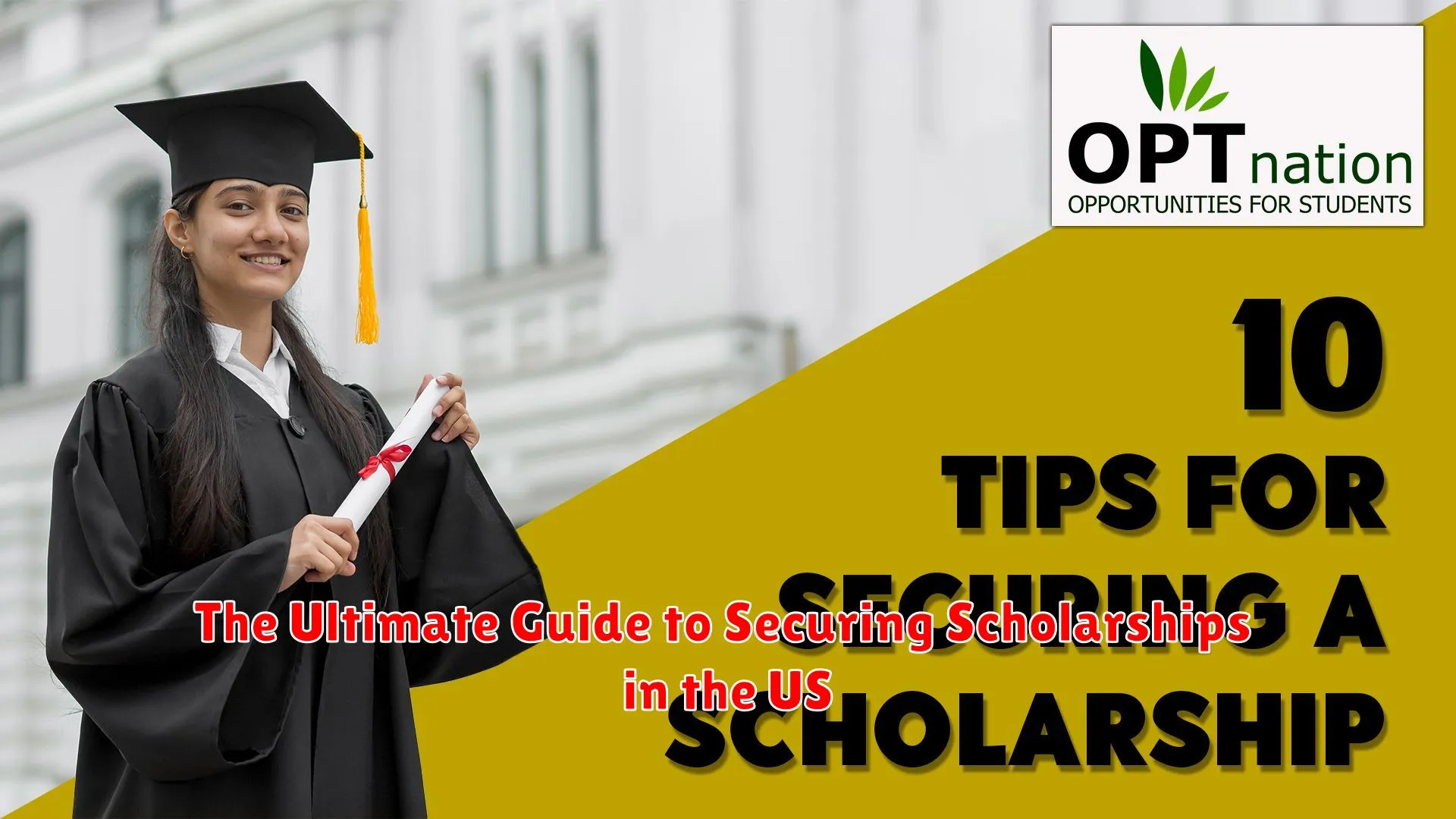 The Ultimate Guide to Securing Scholarships in the US